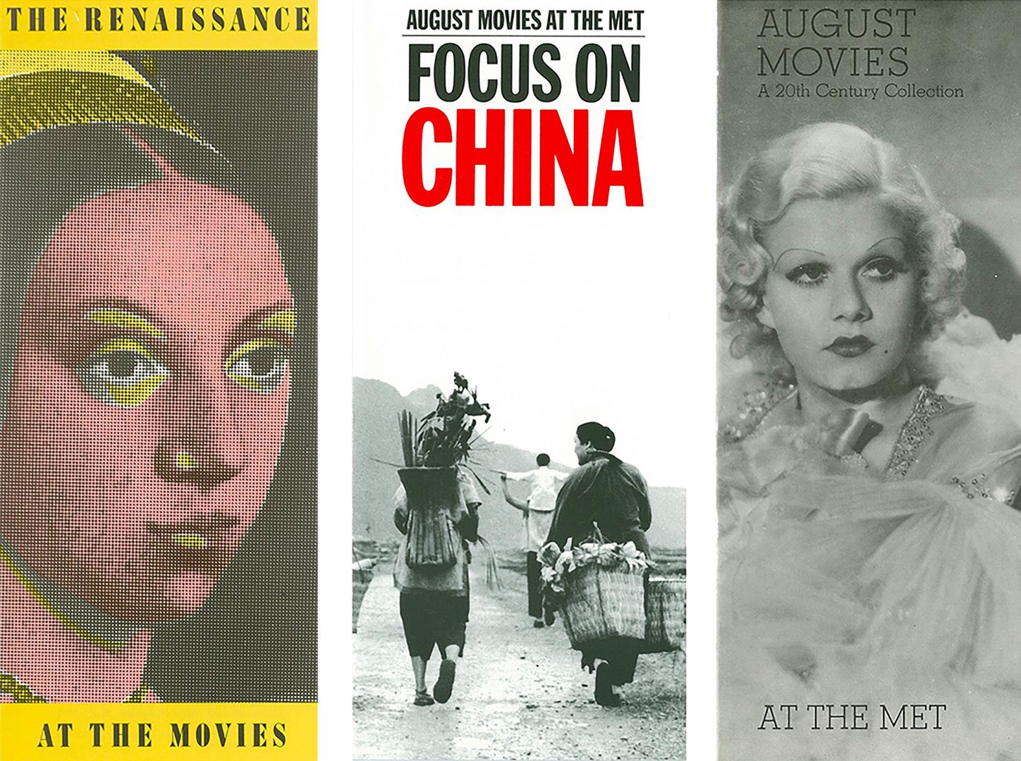 Three brochures advertising August film series at The Met: (left to right) "The Renaissance" (1985), "Focus on China" (1988), and "A 20th Century Collection" (1987).